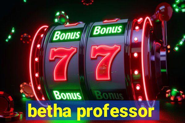 betha professor